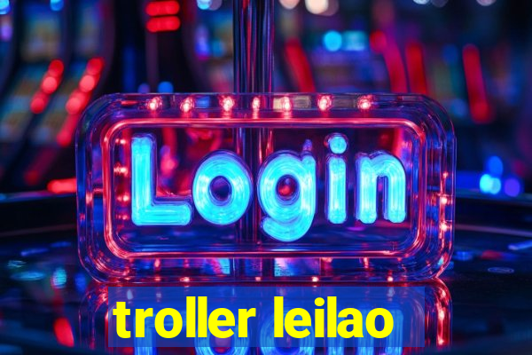 troller leilao